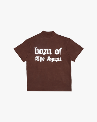 Born Of The Spirit Shirt